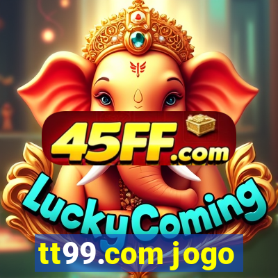 tt99.com jogo